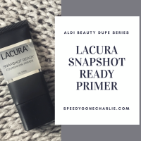 Aldi Beauty Dupe Series | Lacura Snapshot Primer